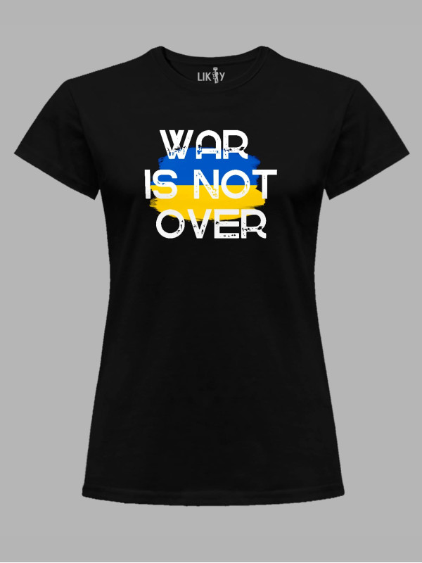 Футболка жіноча з принтом "Війна не закінчилась" (220903)